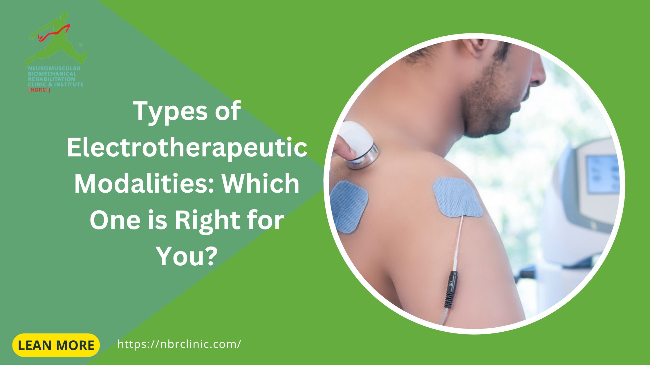 Types of Electrotherapeutic Modalities: Which One is Right for You?