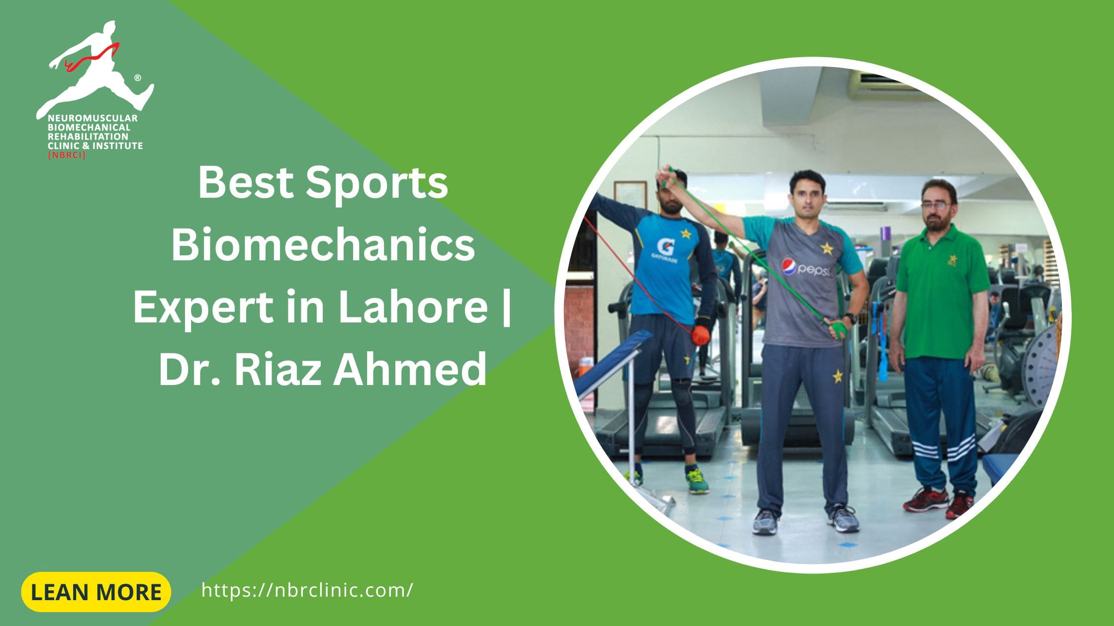 Best Sports Biomechanics Expert in Lahore | Dr. Riaz Ahmed