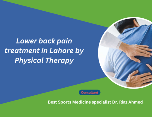 Lower Back Pain Treatment in Lahore by Physical Therapy